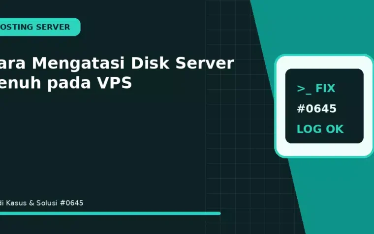 Cara Mengatasi Disk Server Penuh pada VPS