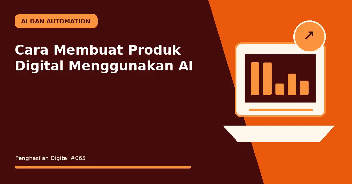Cara Membuat Produk Digital Menggunakan AI