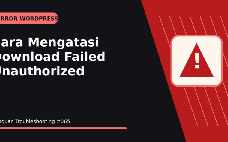 Cara Mengatasi Download Failed Unauthorized