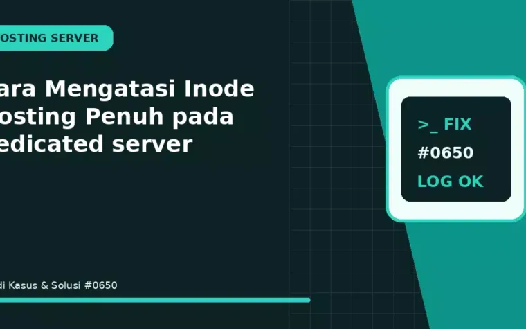Cara Mengatasi Inode Hosting Penuh pada dedicated server