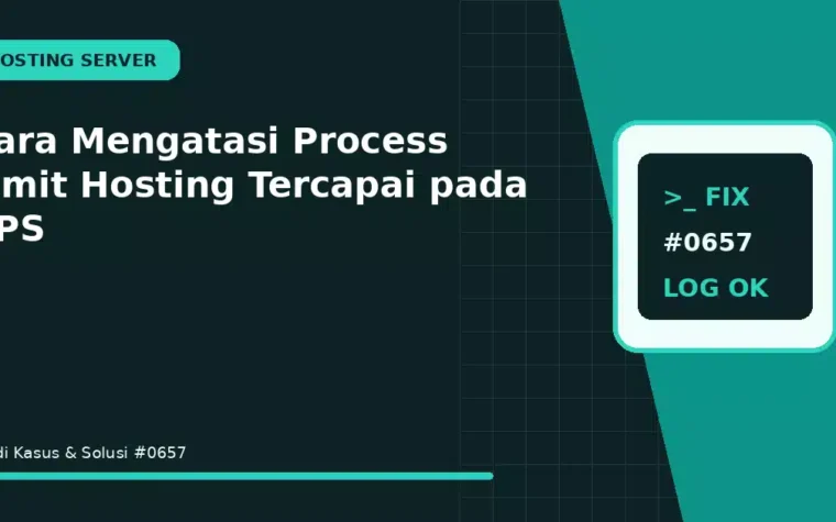 Cara Mengatasi Process Limit Hosting Tercapai pada VPS