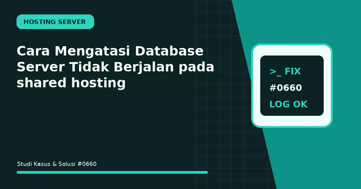 cara mengatasi database server tidak berjalan pada shared hosting