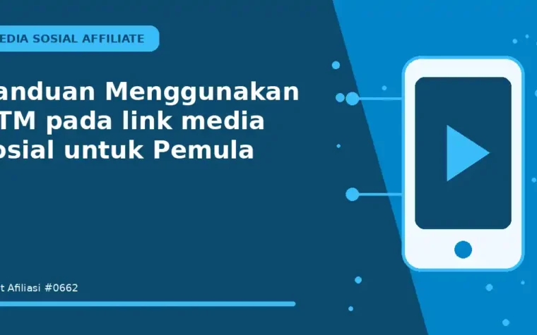Panduan Menggunakan UTM pada link media sosial untuk Pemula