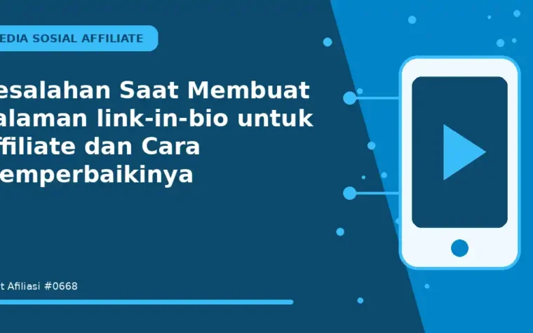 Kesalahan Saat Membuat halaman link-in-bio untuk affiliate dan Cara Memperbaikinya