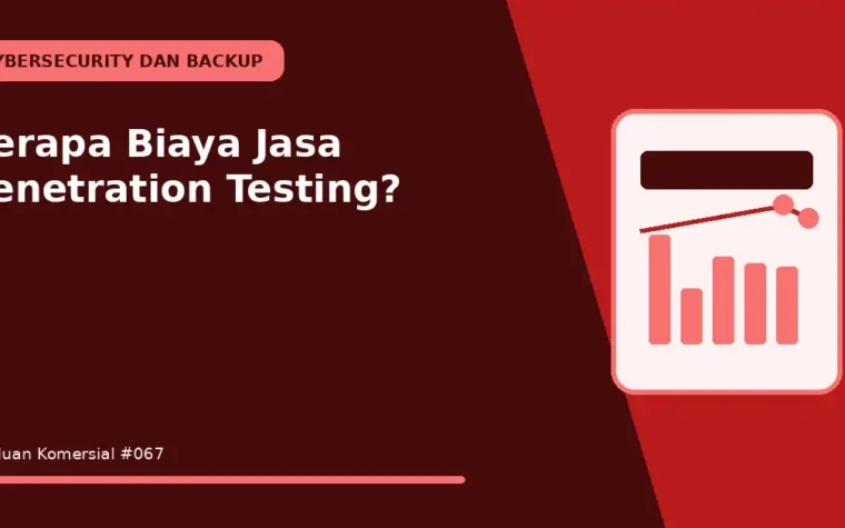 Berapa Biaya Jasa Penetration Testing?
