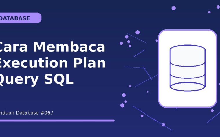 Cara Membaca Execution Plan Query SQL