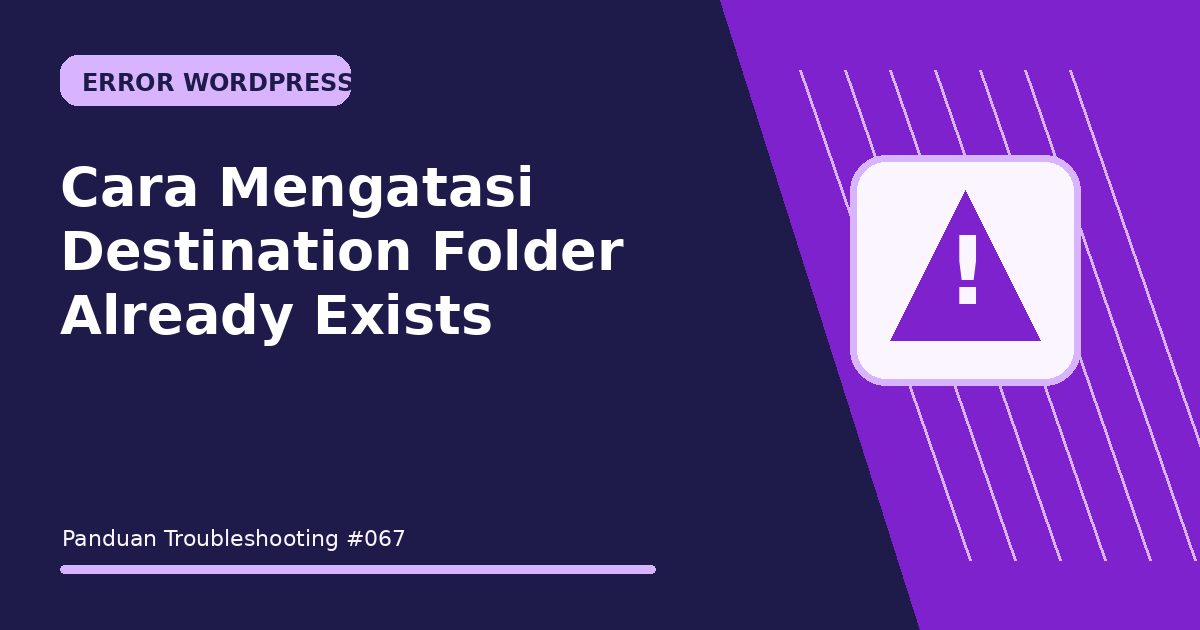 Cara Mengatasi Destination Folder Already Exists