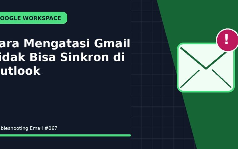 Cara Mengatasi Gmail Tidak Bisa Sinkron di Outlook