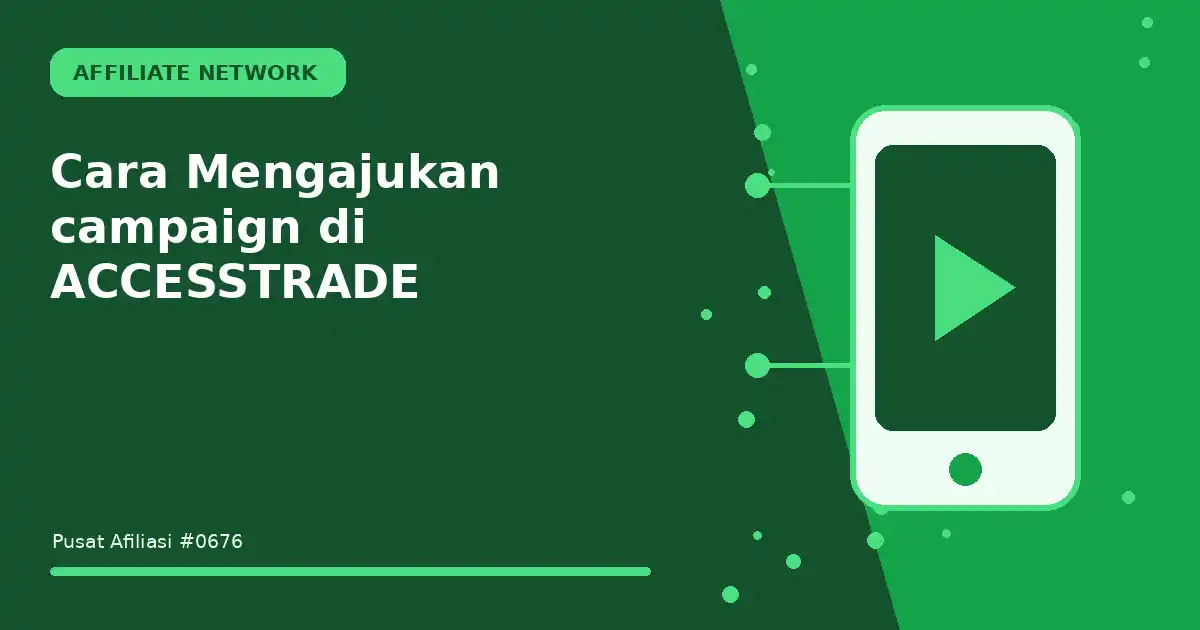 Cara Mengajukan campaign di ACCESSTRADE