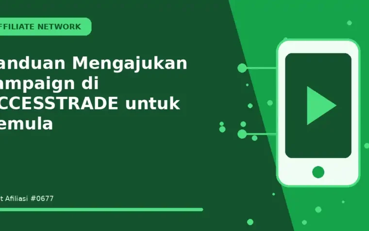 Panduan Mengajukan campaign di ACCESSTRADE untuk Pemula