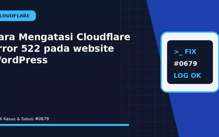 Cara Mengatasi Cloudflare Error 522 pada website WordPress