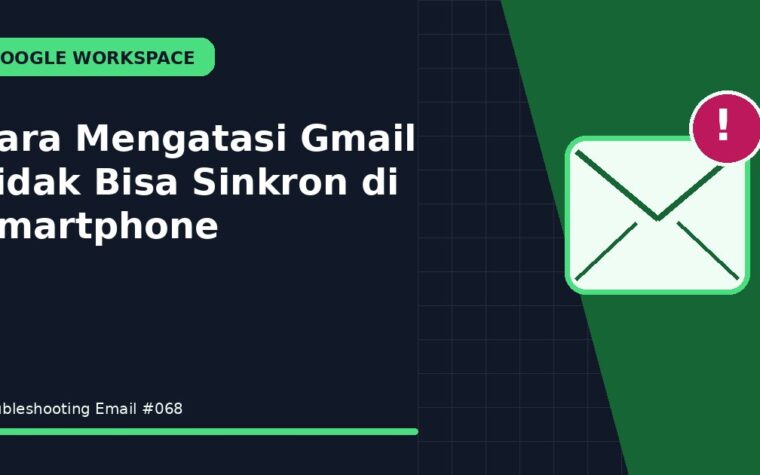 Cara Mengatasi Gmail Tidak Bisa Sinkron di Smartphone