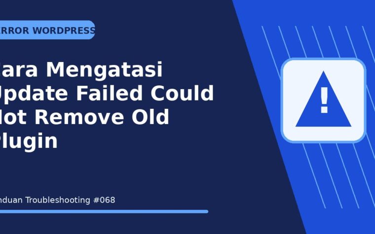 Cara Mengatasi Update Failed Could Not Remove Old Plugin
