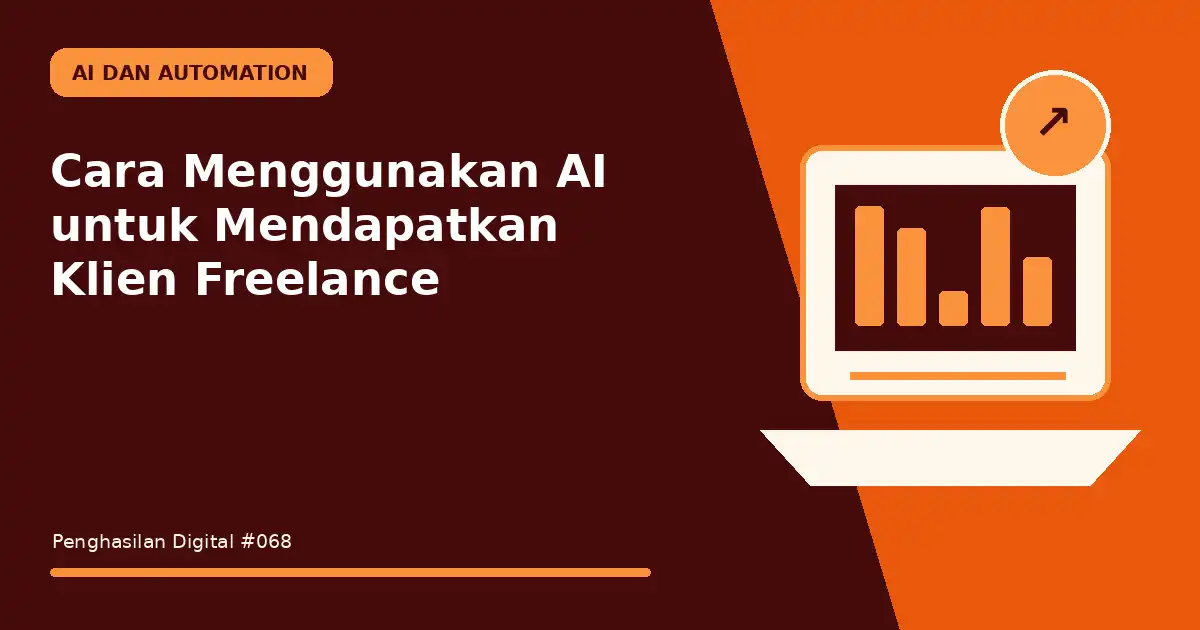 Cara Menggunakan AI untuk Mendapatkan Klien Freelance