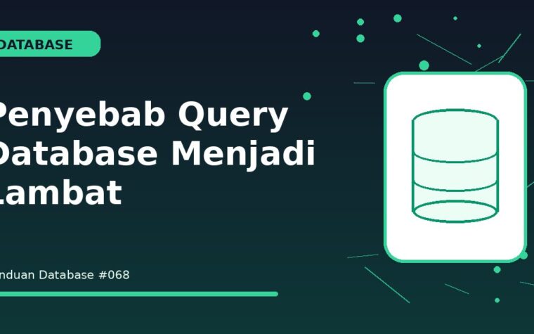 Penyebab Query Database Menjadi Lambat