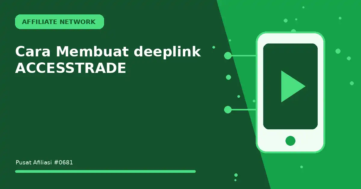 Cara Membuat deeplink ACCESSTRADE