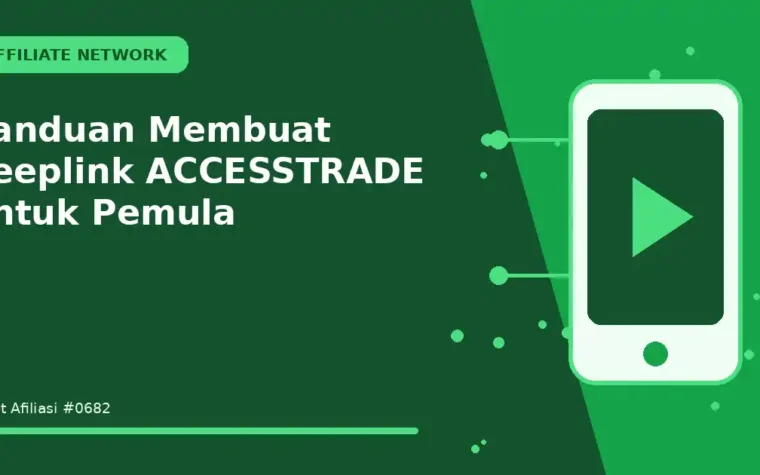 Panduan Membuat deeplink ACCESSTRADE untuk Pemula