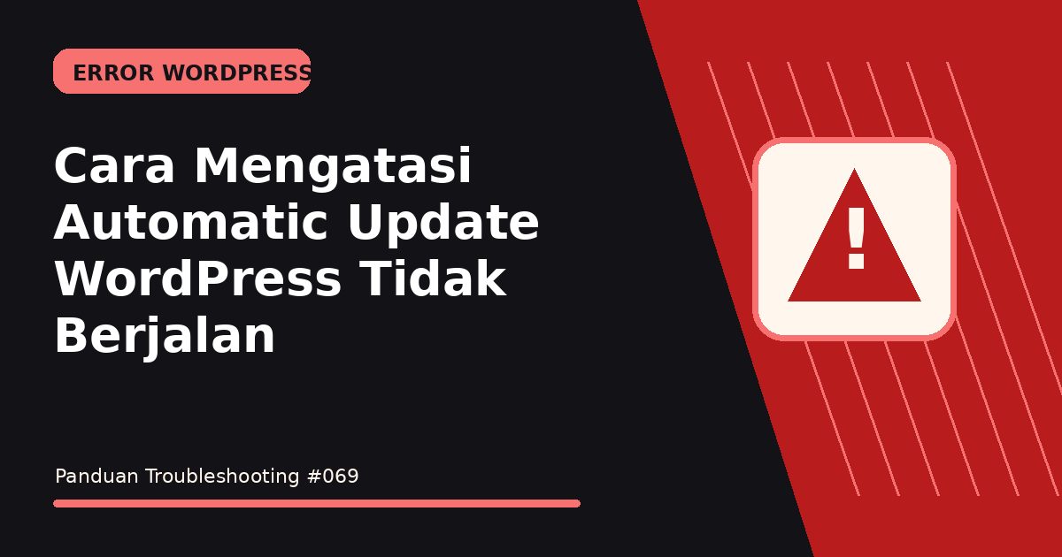 Cara Mengatasi Automatic Update WordPress Tidak Berjalan