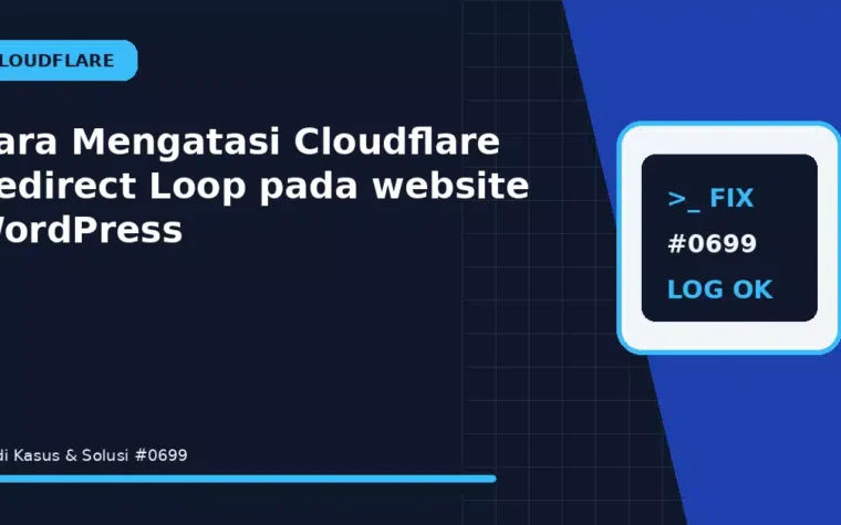 Cara Mengatasi Cloudflare Redirect Loop pada website WordPress