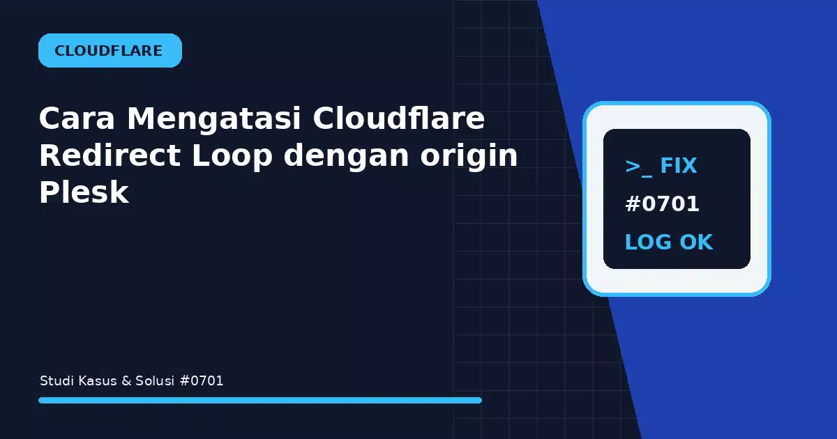 Cara Mengatasi Cloudflare Redirect Loop dengan origin Plesk