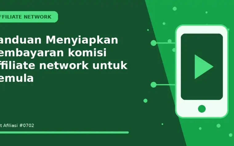 Panduan Menyiapkan pembayaran komisi affiliate network untuk Pemula