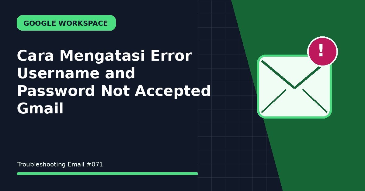 error username and password not accepted gmail