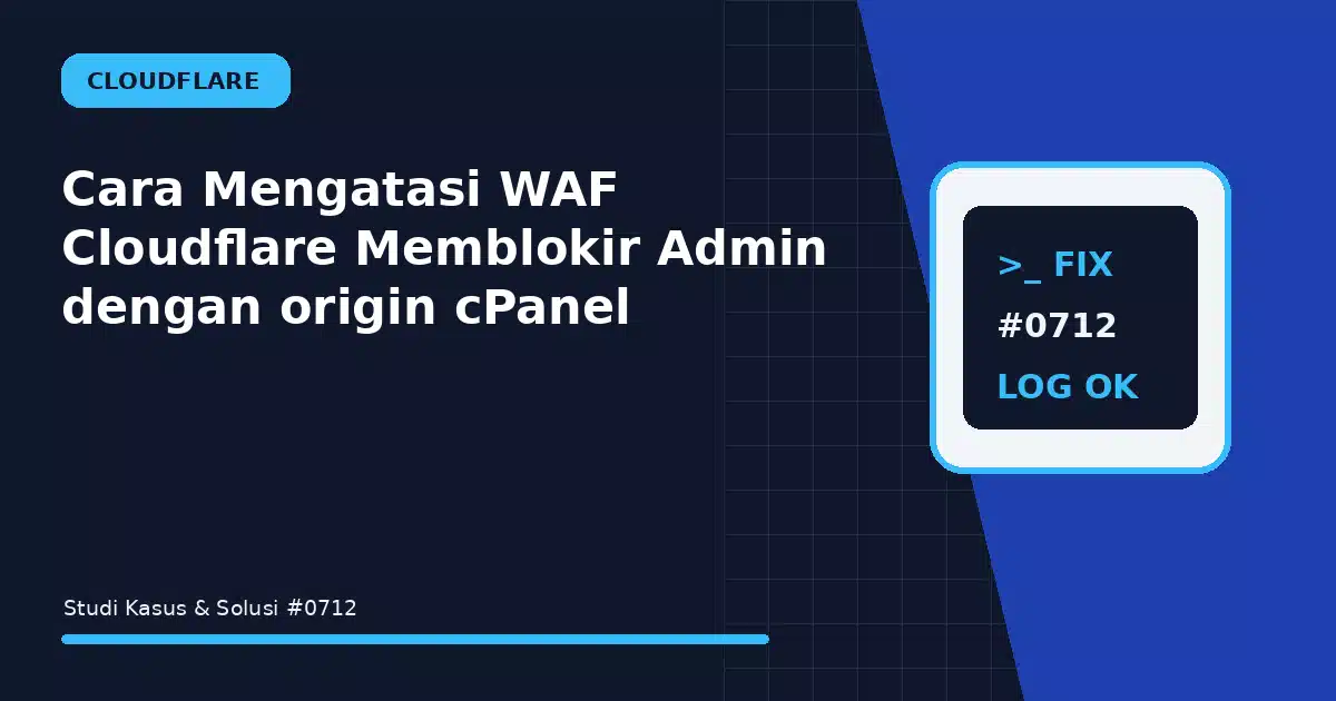 cara mengatasi waf cloudflare memblokir admin dengan origin cpanel