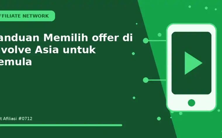 Panduan Memilih offer di Involve Asia untuk Pemula