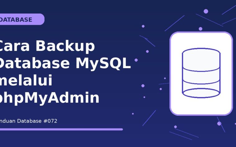 Cara Backup Database MySQL melalui phpMyAdmin