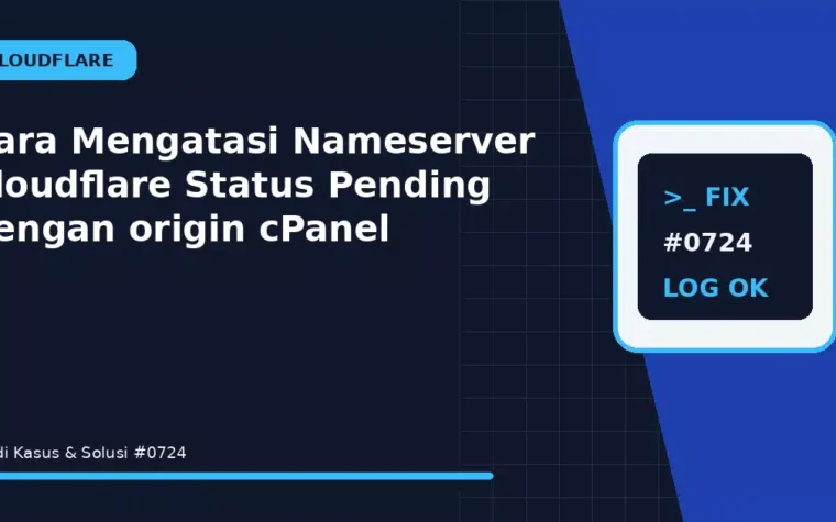 Cara Mengatasi Nameserver Cloudflare Status Pending dengan origin cPanel