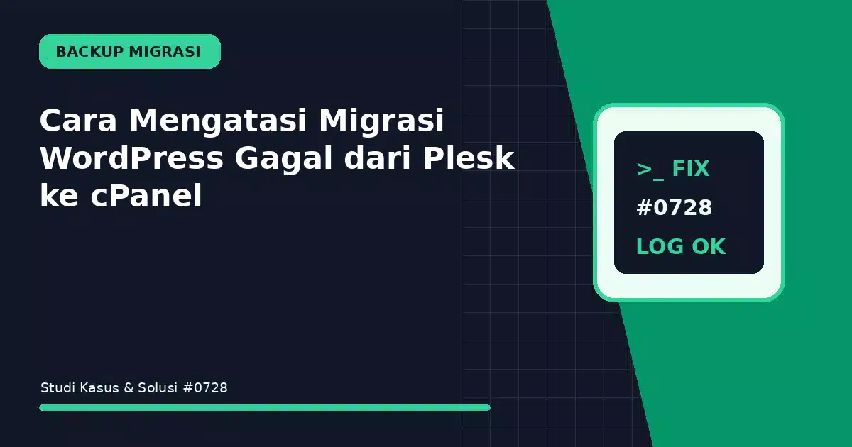 cara mengatasi migrasi wordpress gagal dari plesk ke cpanel