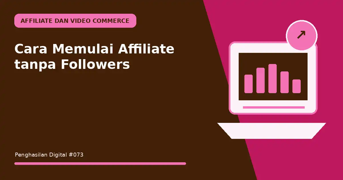 memulai affiliate tanpa followers