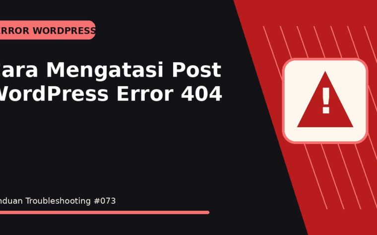 Cara Mengatasi Post WordPress Error 404