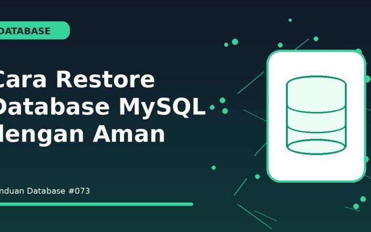 Cara Restore Database MySQL dengan Aman