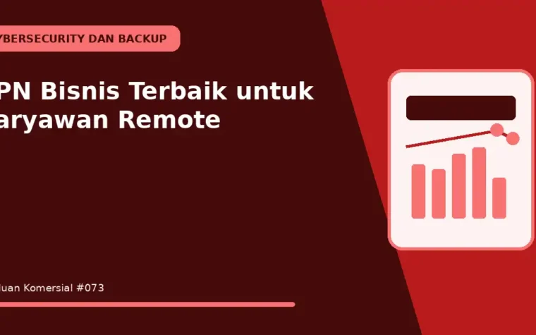 VPN Bisnis Terbaik untuk Karyawan Remote