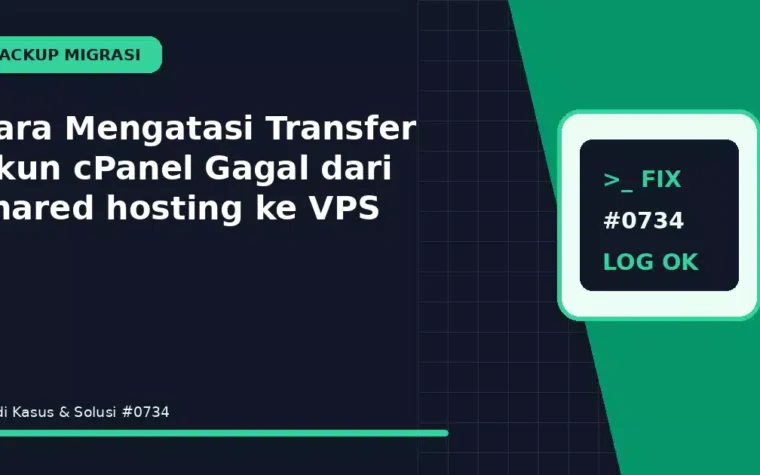 Cara Mengatasi Transfer Akun cPanel Gagal dari shared hosting ke VPS