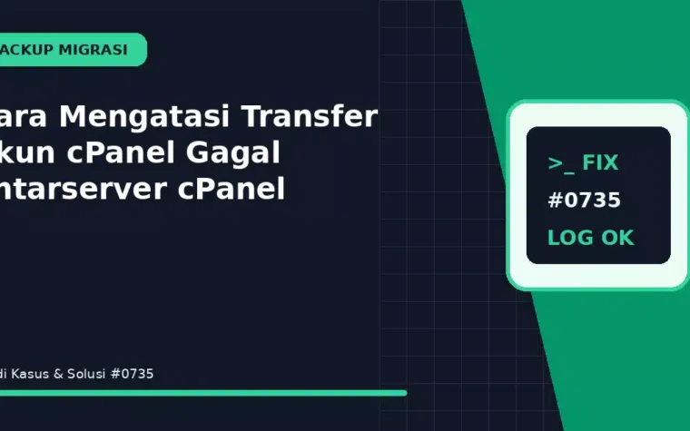 Cara Mengatasi Transfer Akun cPanel Gagal antarserver cPanel