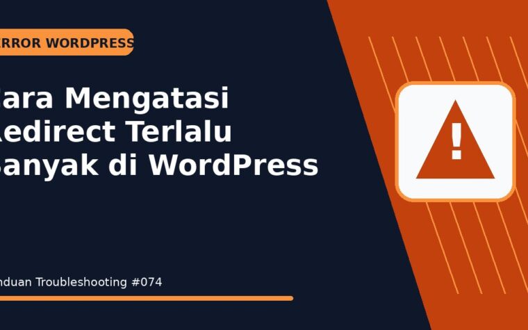 Cara Mengatasi Redirect Terlalu Banyak di WordPress