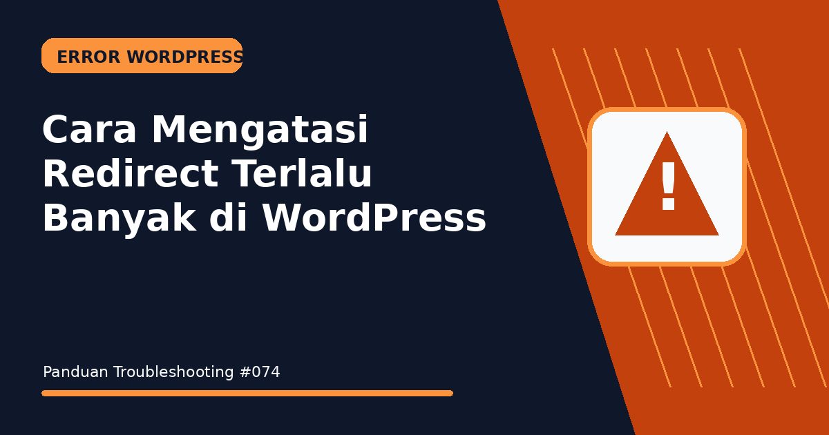 Cara Mengatasi Redirect Terlalu Banyak di WordPress