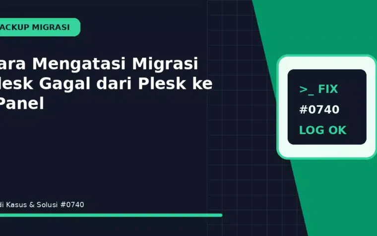 Cara Mengatasi Migrasi Plesk Gagal dari Plesk ke cPanel