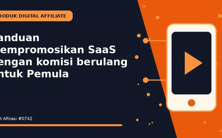 Panduan Mempromosikan SaaS dengan komisi berulang untuk Pemula
