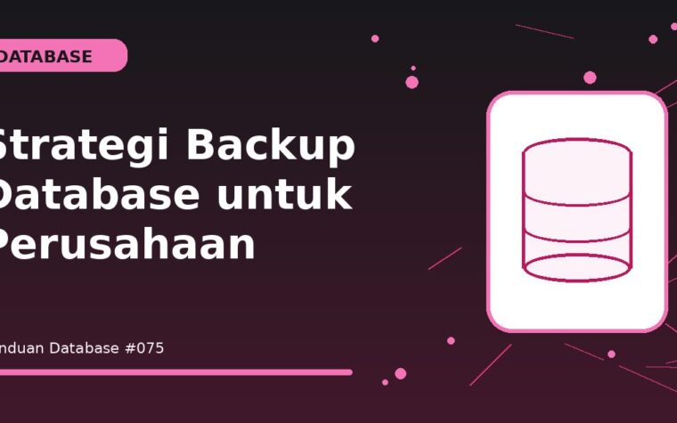 Strategi Backup Database untuk Perusahaan