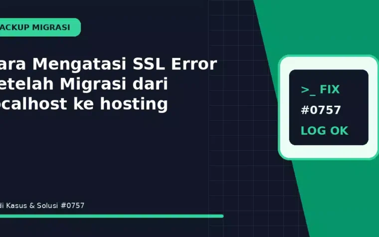 Cara Mengatasi SSL Error Setelah Migrasi dari localhost ke hosting