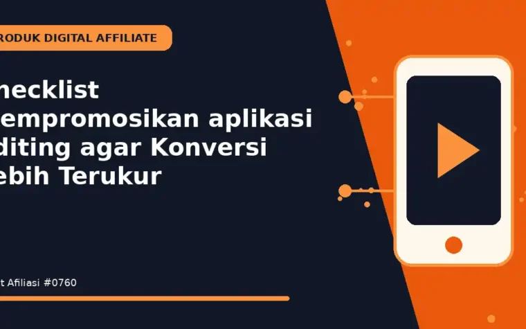 Checklist Mempromosikan aplikasi editing agar Konversi Lebih Terukur