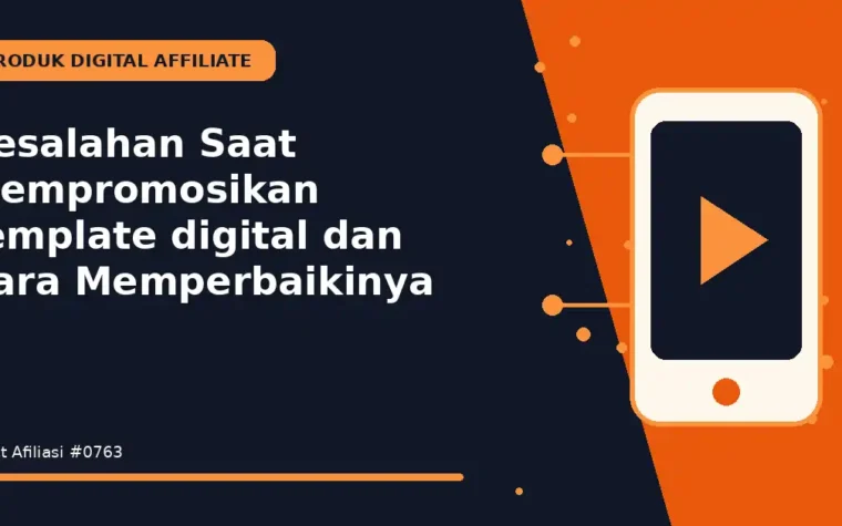 Kesalahan Saat Mempromosikan template digital dan Cara Memperbaikinya