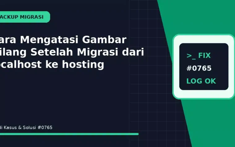 Cara Mengatasi Gambar Hilang Setelah Migrasi dari localhost ke hosting