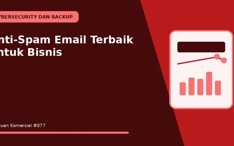 Anti-Spam Email Terbaik untuk Bisnis