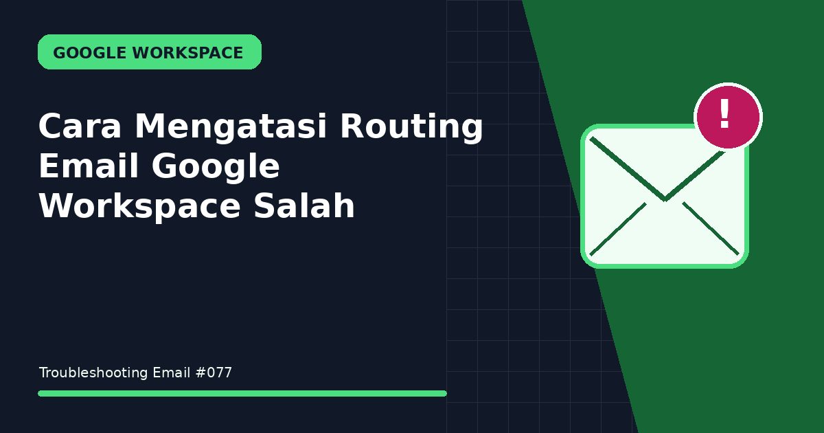 routing email google workspace salah