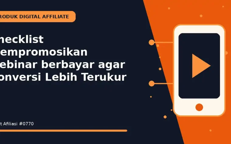 Checklist Mempromosikan webinar berbayar agar Konversi Lebih Terukur