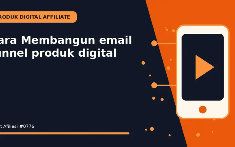 Cara Membangun email funnel produk digital